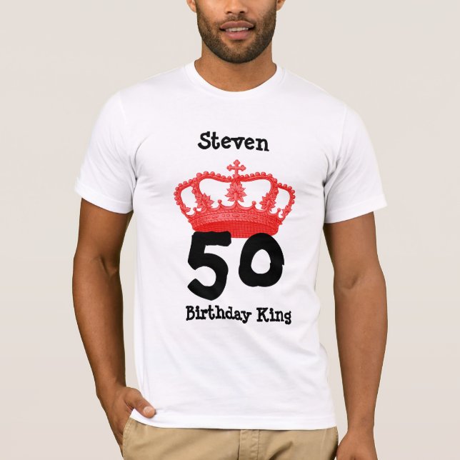 T-shirt Anniversaire 50 ou TOUT Roi Custom Name (Devant)