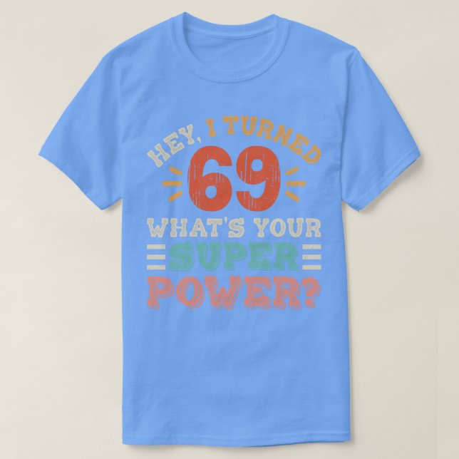 T-shirt Anniversaire 69 ans (Design devant)