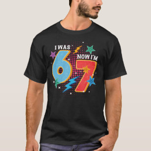 T-shirt Anniversaire 7 Ans J'avais 6 Ans Maintenant J'ai 7
