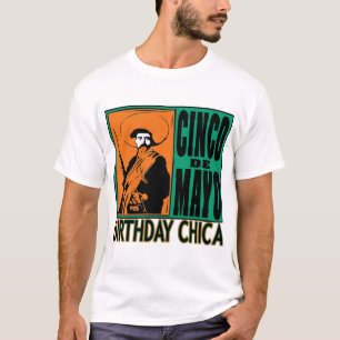 T-shirt ANNIVERSAIRE CHICA de Cinco De Mayo