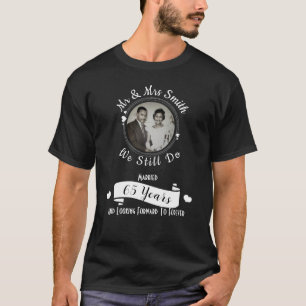 T-shirt Anniversaire du mariage Nous faisons toujours la p