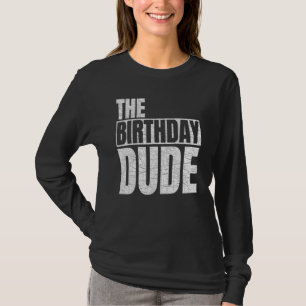T-shirt Anniversaire Dude Famille d'Anniversaire B