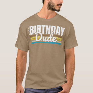 T-shirt Anniversaire Dude Graphic Nouveauté