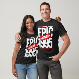 T-shirt Anniversaire Personnalisé Epic depuis l'année