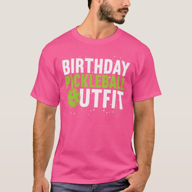 T-shirt Anniversaire Pickleball Outfit Funny Pickleball (Devant)