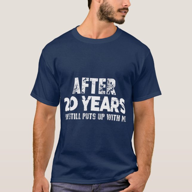 T-shirt Anniversary gifts for husband  Funny  20 Years (Devant)