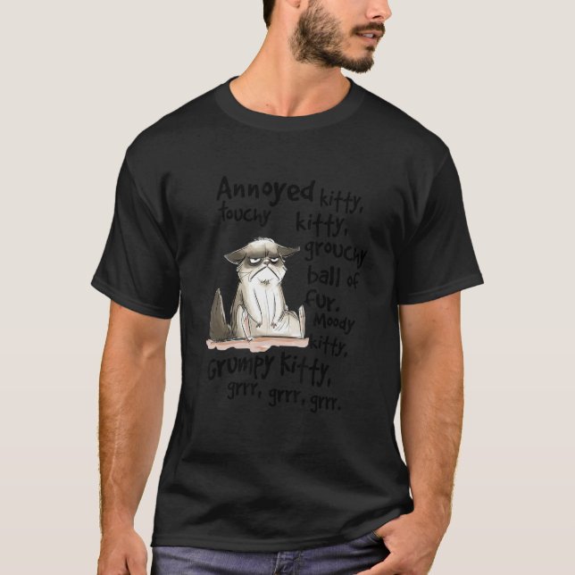 T-shirt Annoyed Kitty Touchy Kitty Grouchy Ball Of Fur Moo (Devant)