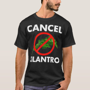 T-shirt Annuler Cilantro Funny Cilantro Haters Worst Herb 