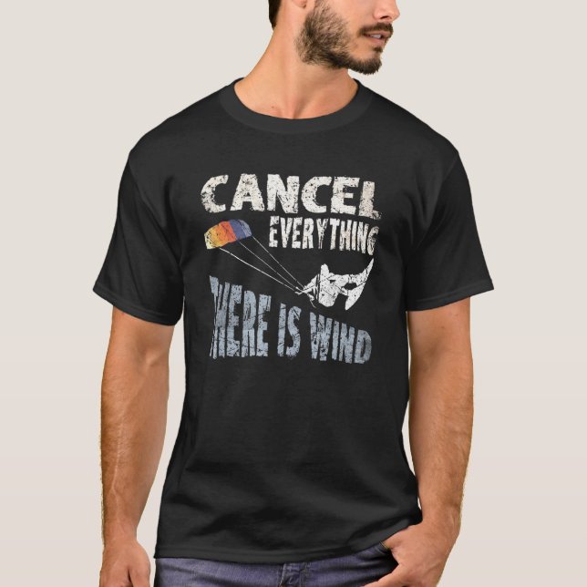 T-shirt Annuler Tout Il Y A Vent Kite Surf Citation Ki (Devant)