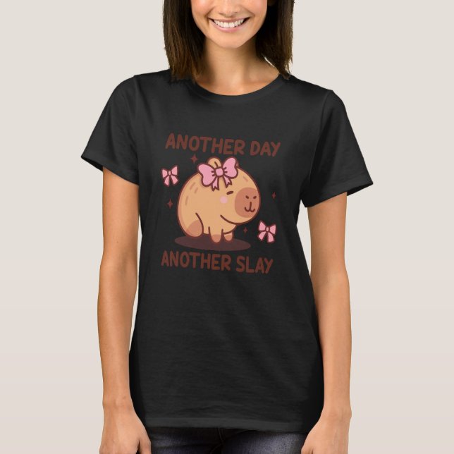 T-shirt Another Day Another Slay Cute Capybara Lover Kawai (Devant)