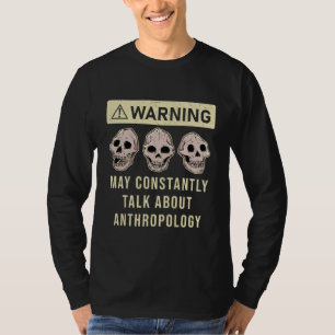 T-shirt Anthropologie Anthropologue Dicton Humoristique Pr