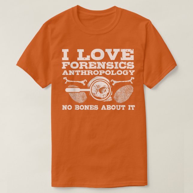T-shirt Anthropologie judiciaire Bone Whisperer Funny Fore (Design devant)