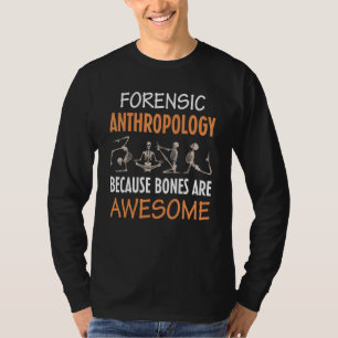 T-shirt Anthropologie médico-légale Parce que les os sont 