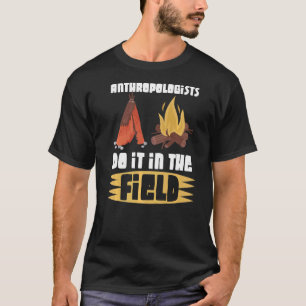T-shirt Anthropologue Anthropologie Humanité Archéologue