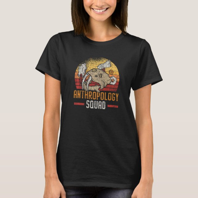 T-shirt Anthropology Squad Science Anthropologist Fossils  (Devant)