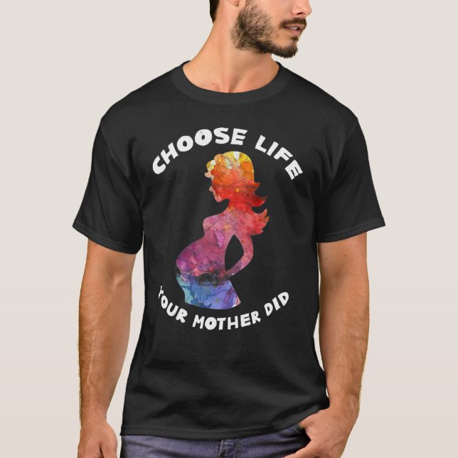 T-shirt Anti-avortement Choisir la vie Anti-avortement mam (Devant)