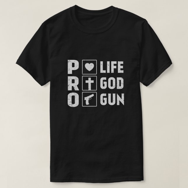 T-shirt Anti-avortement Pro God Pro Gun America (Design devant)