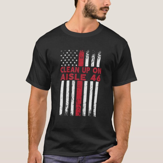 T-shirt Anti-Biden - Nettoyer Sur L'Aisle 46 - Impeach Bid (Devant)