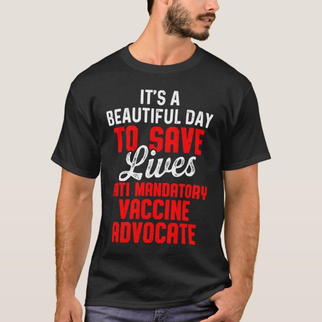 T-shirt Anti Mandatory Vaccine Beautiful Against Vaccinati (Devant)