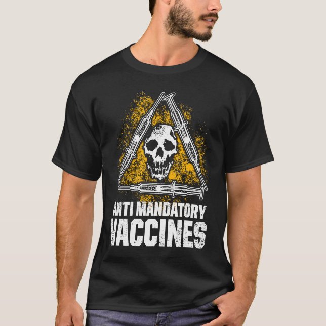 T-shirt Anti Mandatory Vaccine Oppose Against Vaccination  (Devant)