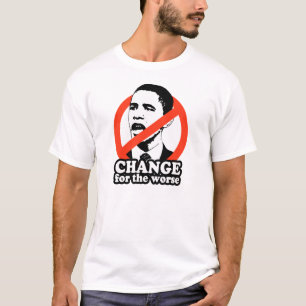 T-SHIRT ANTI-OBAMA/CHANGEMENT POUR LE PLUS MAUVAIS
