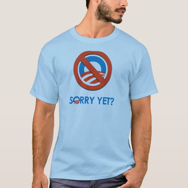 T-shirt Anti-Obama - désolé encore (Devant)