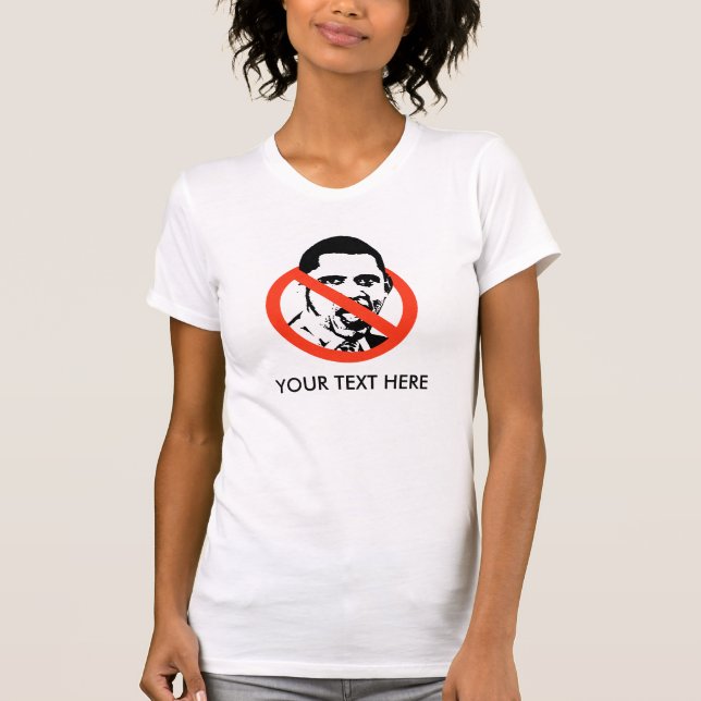 T-shirt Anti-Obama, VOTRE TEXTE ICI (Devant)
