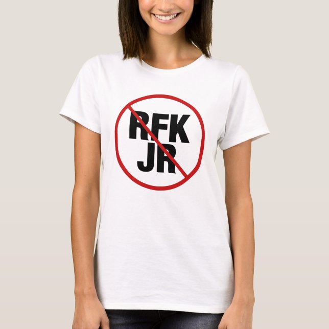 T-shirt Anti RFK Jr. Contre Robert F. Kennedy Femmes (Devant)