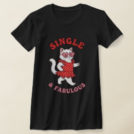 T-shirt anti Saint-Valentin Célibataire et fabuleux 2026