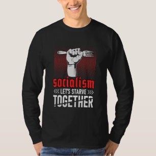 T-shirt Anti-socialisme Le socialisme nous fait mourir de 