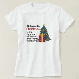 T-shirt Anti-Trump All I Want for Christmas Impeach Remove