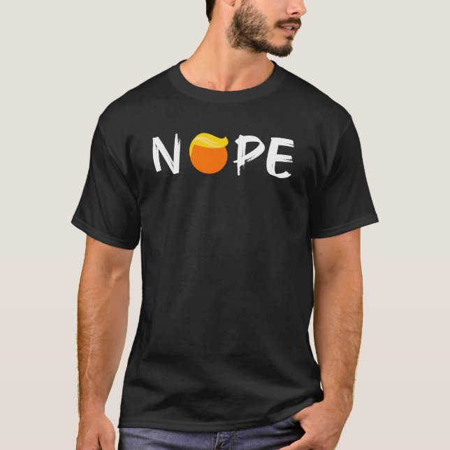 T-shirt Anti-Trump - Nope Edition II (Devant)