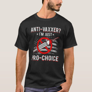 T-shirt Anti-vaccin Anti Vax mandat liberté Pro Choice