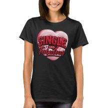 Anti Valentine Day Single and Fabulous