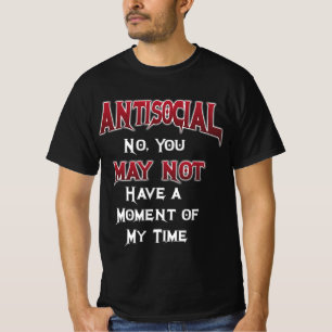T-shirt Antisocial... Non, tu ne peux pas...
