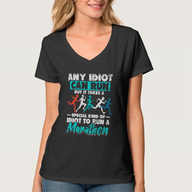 T-shirt Any Idiot Can Run But Special Idiot Run Marathon G (Devant)