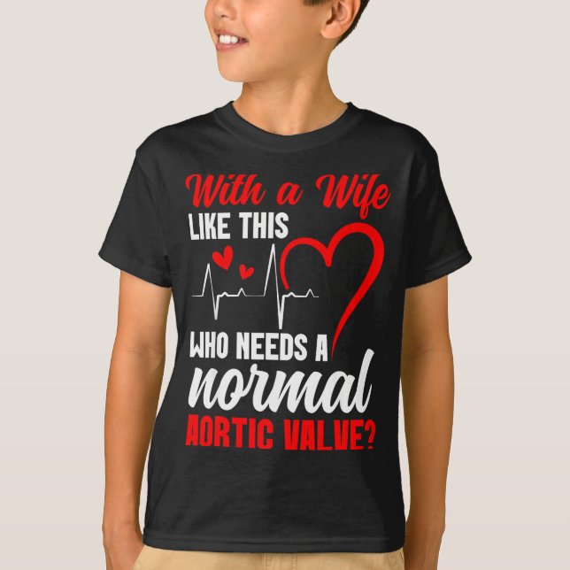 T-shirt Aortic Valve Warrior Wife Heart Surgery Valve Repl (Devant)