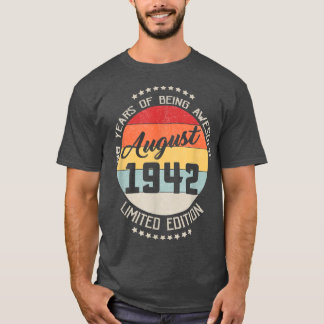 T-shirt Août 1942 80e anniversaire Tee 80 ans d'être maint