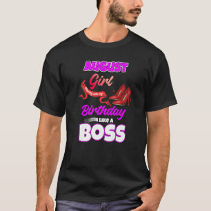 T-shirt Août Fille Entrant Dans Mon Anniversaire Comme Un