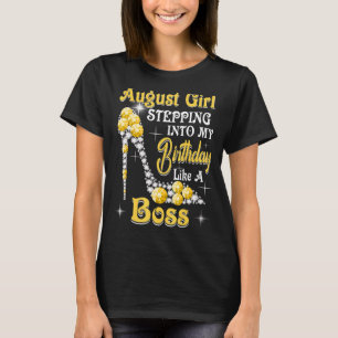T-shirt Août Fille Entrant Dans Mon Anniversaire Comme Un
