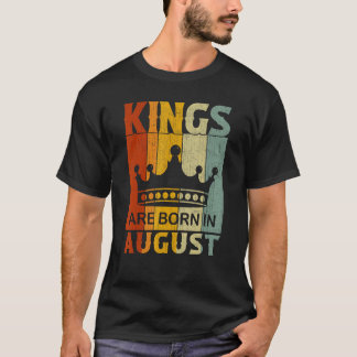 T-shirt Août Mois Garçons Anniversaires Fête Les rois sont