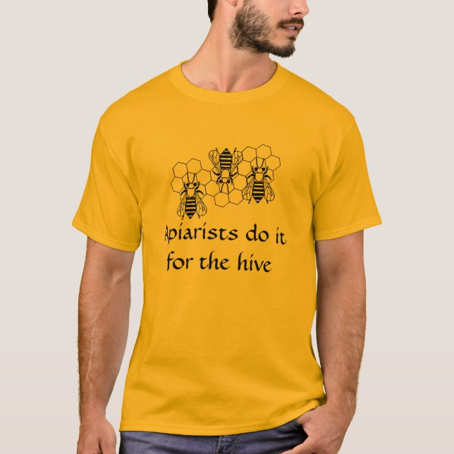 T-shirt - Apiaristes le font pour la ruche (Devant)