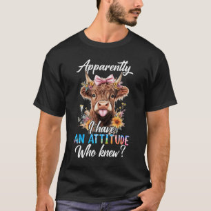 T-shirt Apparemment, J'Ai Une Attitude Qui Connaissait Le 