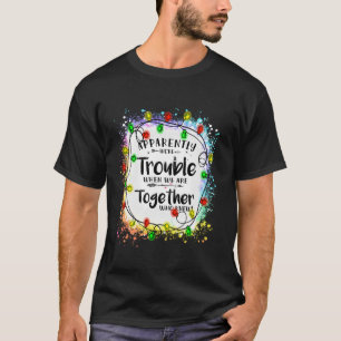 T-shirt Apparemment nous avons du mal quand nous sommes en