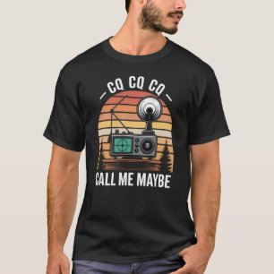 T-shirt Appel CQ Peut-être - Radioamateur