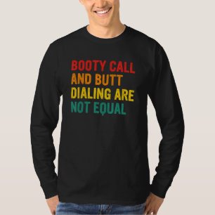 T-shirt Appel de Derrière et Diallage de Fesses Ne Sont Pa