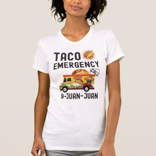 T-shirt Appel d'urgence de taco 9 Juan Juan Cinco De Mayo