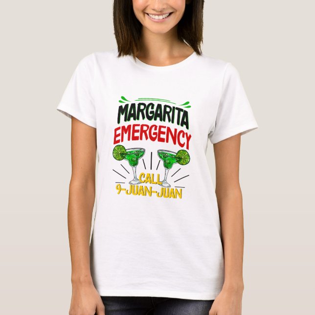 T-shirt Appel d'urgence Margarita 9 Juan Juan Juan (Devant)