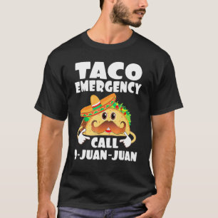 T-shirt Appel d'urgence Taco 9 Juan Juan Funny Cinco De M