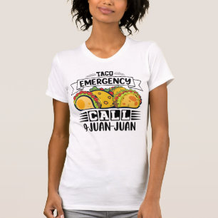 T-shirt Appel d'urgence Taco 9 Juan Juan Tacos Plaisanteri